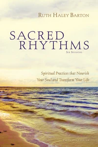 Cover of Sacred Rhythms Bible Study Participant's Guide