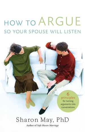 Cover of How To Argue So Your Spouse Will Listen