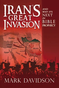 Cover of Iran's Great Invasion and Why It's Next in Bible Prophecy