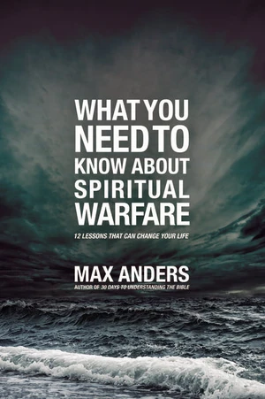 Cover of What You Need to Know About Spiritual Warfare