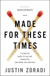 Cover of Made for These Times