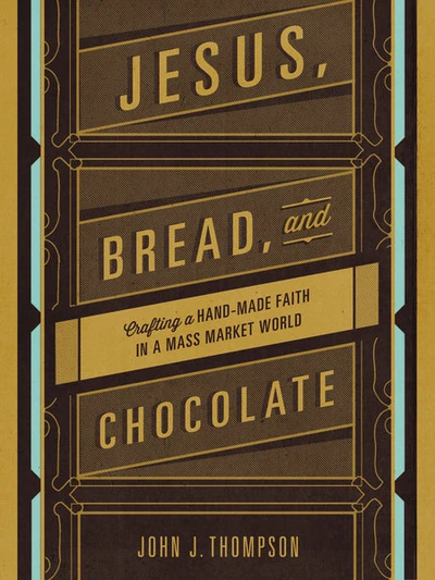 Cover of Jesus, Bread, and Chocolate