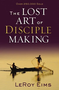 Cover of The Lost Art of Disciple Making