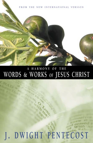 Cover of A Harmony of the Words and Works of Jesus Christ