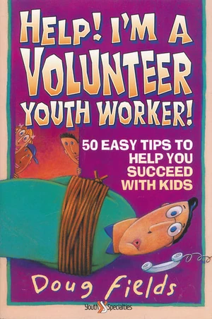 Cover of Help! I'm a Volunteer Youth Worker