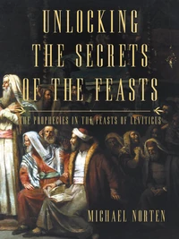 Cover of Unlocking the Secrets of the Feasts