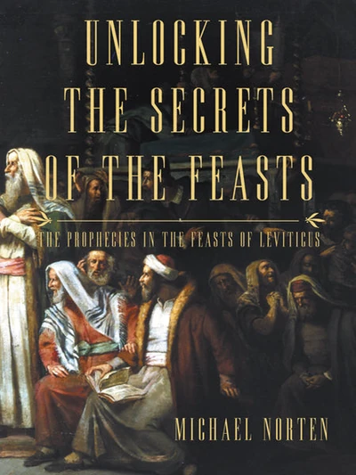 Cover of Unlocking the Secrets of the Feasts