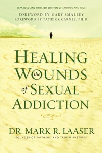 Cover of Healing the Wounds of Sexual Addiction