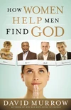 Cover of How Women Help Men Find God