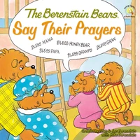 Cover of The Berenstain Bears Say Their Prayers