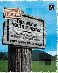 Cover of This Way to Youth Ministry - Companion Guide