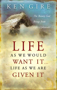 Cover of Life as We Would Want It . . . Life as We Are Given It
