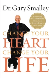 Cover of Change Your Heart, Change Your Life