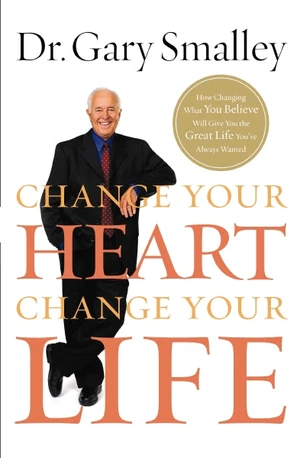 Cover of Change Your Heart, Change Your Life