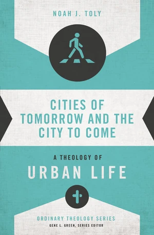 Cover of Cities of Tomorrow and the City to Come