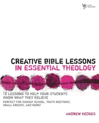 Cover of Creative Bible Lessons in Essential Theology