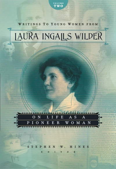 Cover of Writings to Young Women from Laura Ingalls Wilder - Volume Two