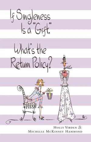 Cover of If Singleness Is a Gift, What's the Return Policy?