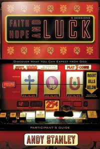 Cover of Faith, Hope, and Luck Bible Study Participant's Guide