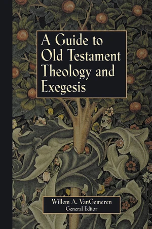 Cover of A Guide to Old Testament Theology and Exegesis