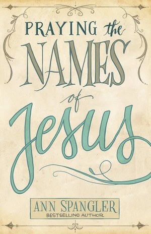 Cover of Praying the Names of Jesus