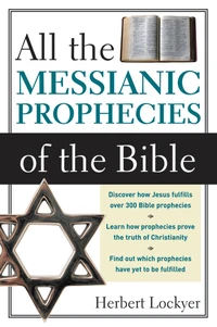 Cover of All the Messianic Prophecies of the Bible
