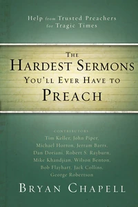 Cover of The Hardest Sermons You'll Ever Have to Preach
