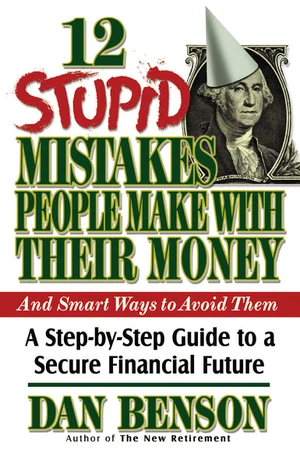 Cover of 12 Stupid Mistakes People Make with Their Money