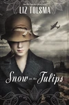 Cover of Snow on the Tulips