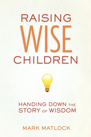 Cover of Raising Wise Children
