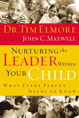 Cover of Nurturing the Leader Within Your Child