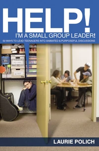 Cover of Help! I'm a Small-Group Leader!