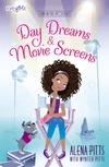 Cover of Day Dreams and Movie Screens