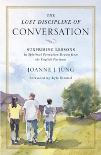 Cover of The Lost Discipline of Conversation