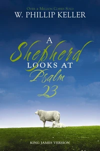 Cover of A Shepherd Looks at Psalm 23, King James Version