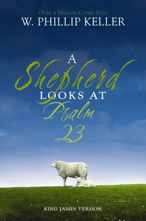 Cover of A Shepherd Looks at Psalm 23, King James Version