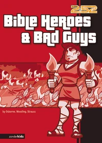 Cover of Bible Heroes and Bad Guys