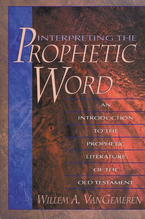 Cover of Interpreting the Prophetic Word