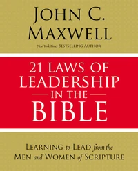 Cover of 21 Laws of Leadership in the Bible