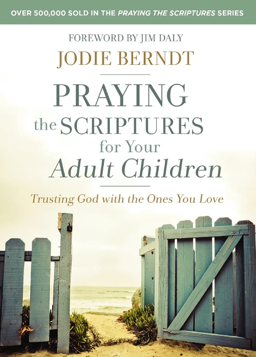Cover of Praying the Scriptures for Your Adult Children