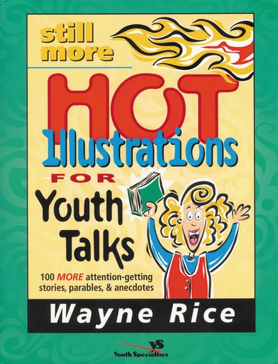 Cover of Still More Hot Illustrations for Youth Talks