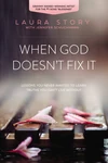 Cover of When God Doesn't Fix It