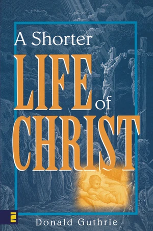 Cover of A Shorter Life of Christ
