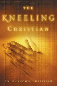 Cover of The Kneeling Christian