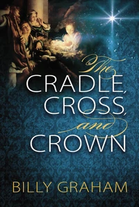 Cover of The Cradle, Cross, and Crown