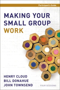 Cover of Making Your Small Group Work Participant's Guide