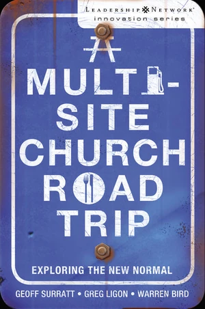 Cover of A Multi-Site Church Roadtrip