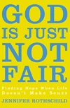 Cover of God Is Just Not Fair