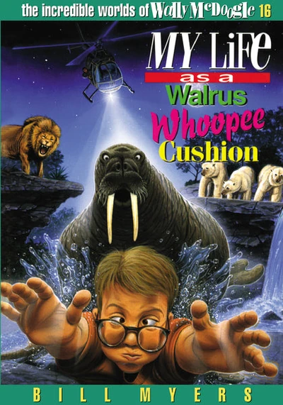Cover of My Life as a Walrus Whoopee Cushion