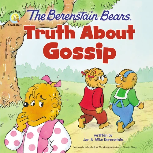 Cover of The Berenstain Bears Truth About Gossip